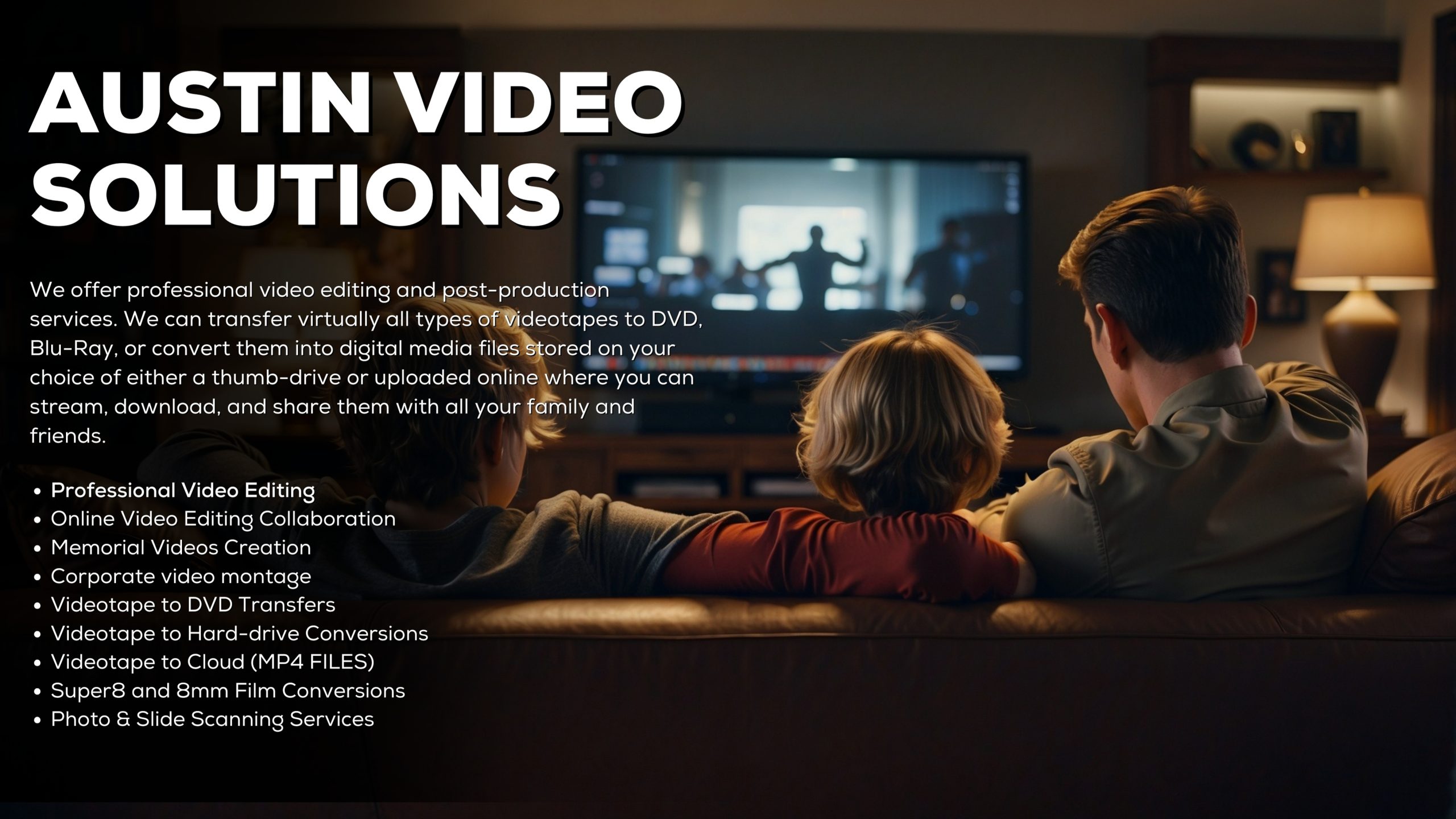 Austin Video Solutions Professional Video Editing Services Videotape to DVD Transfers and video tape digitization